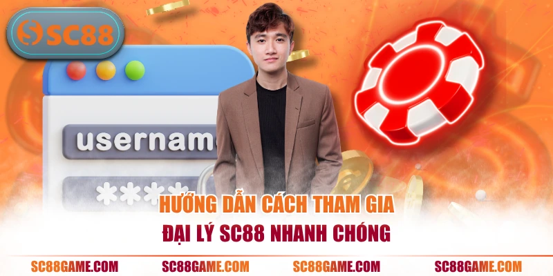 Hướng dẫn cách tham gia đại lý SC88 nhanh chóng